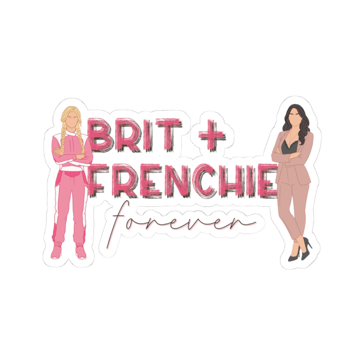 Brit + Frenchie Forever Vinyl Sticker | Speed Demons Inspired