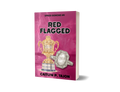 Red Flagged, Her Edition