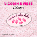 Vicodin & Vibes, Baby Vinyl Sticker | Speed Demons Inspired