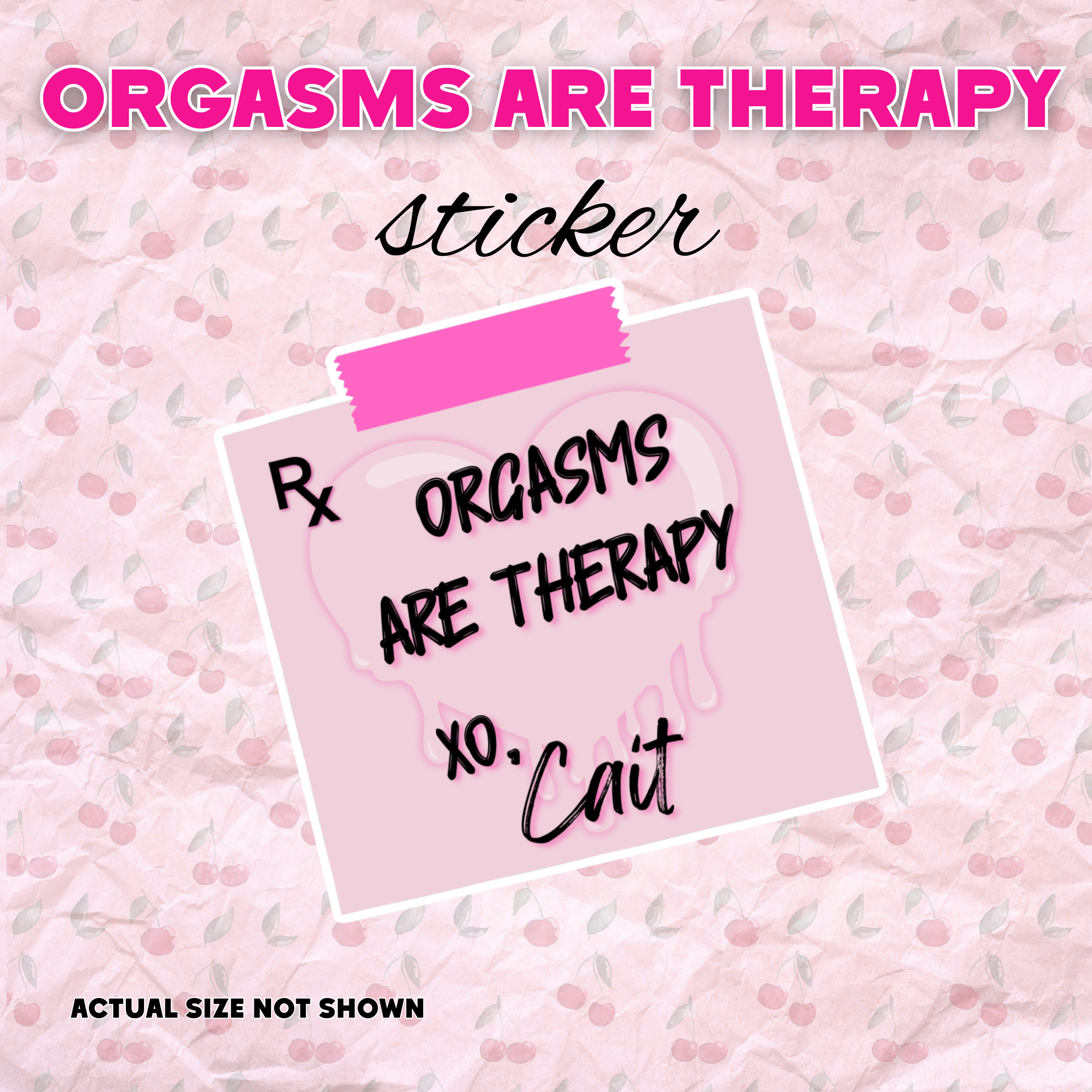 Orgasms Are Therapy Vinyl Sticker | Cait Inspired