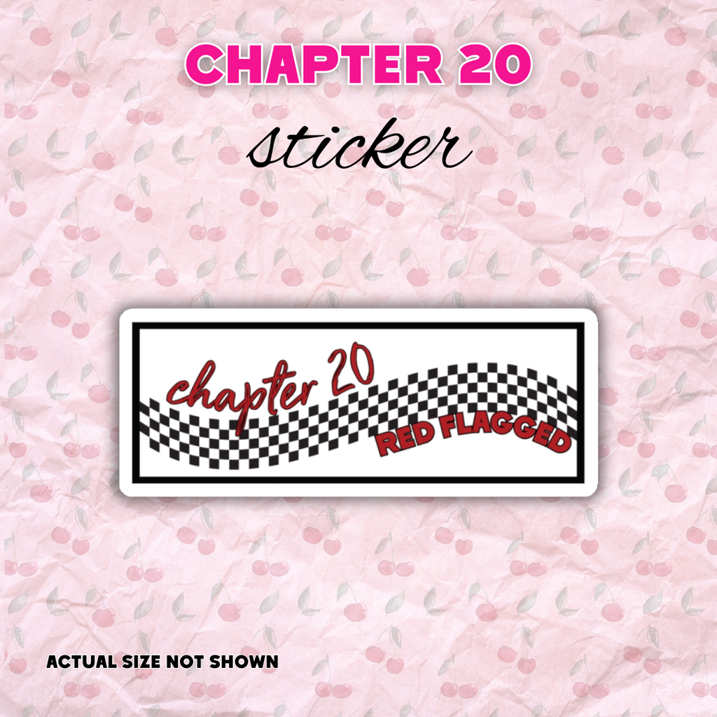 Chapter 20 Red Flagged Vinyl Sticker | Speed Demons Inspired