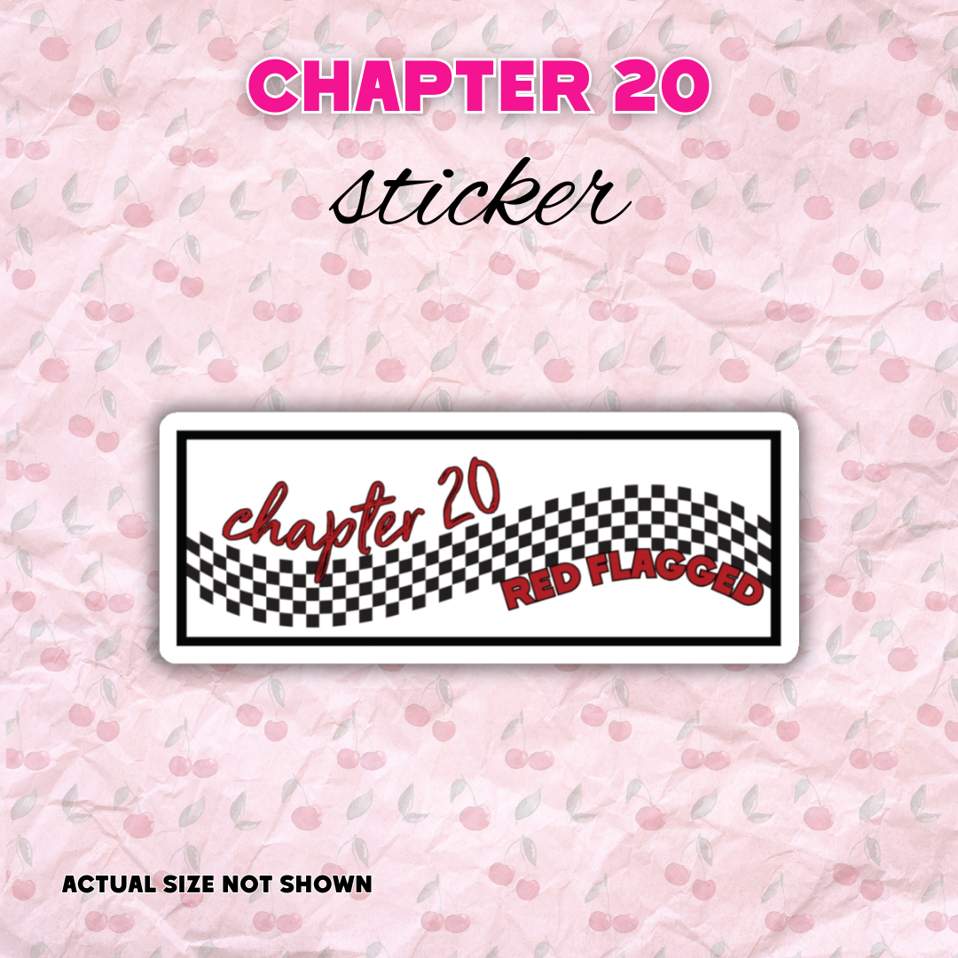 Chapter 20 Red Flagged Vinyl Sticker | Speed Demons Inspired