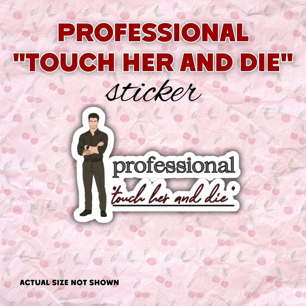 Professional "Touch Her and Die" Vinyl Sticker | Built for Mercy Inspired