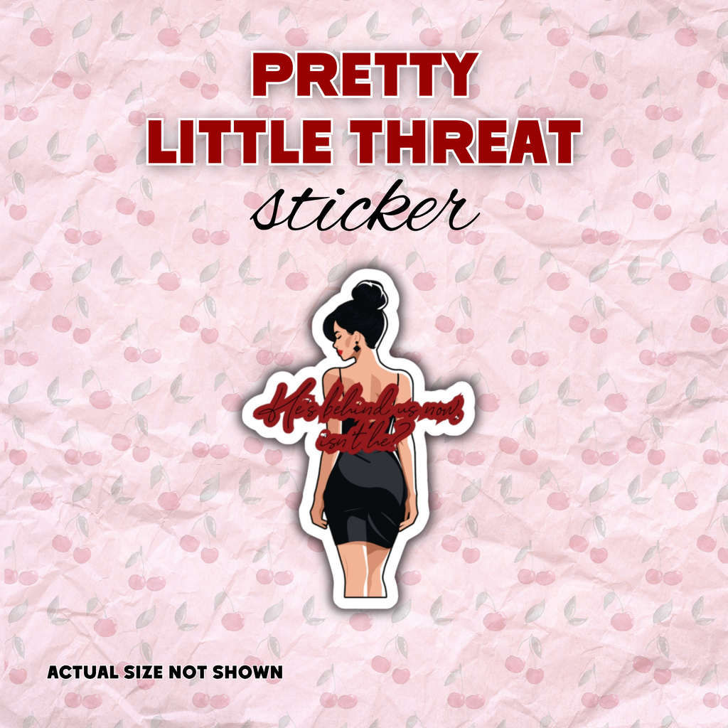 Pretty Little Threat Vinyl Sticker | Built for Mercy Inspired