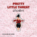 Pretty Little Threat Vinyl Sticker | Built for Mercy Inspired