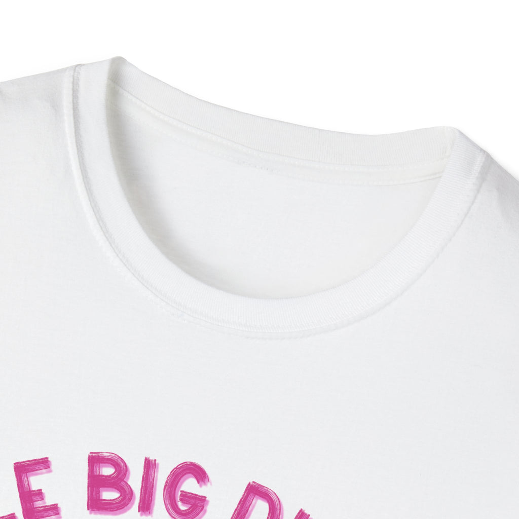 Le Big Dick, Le Big Deal T-Shirt