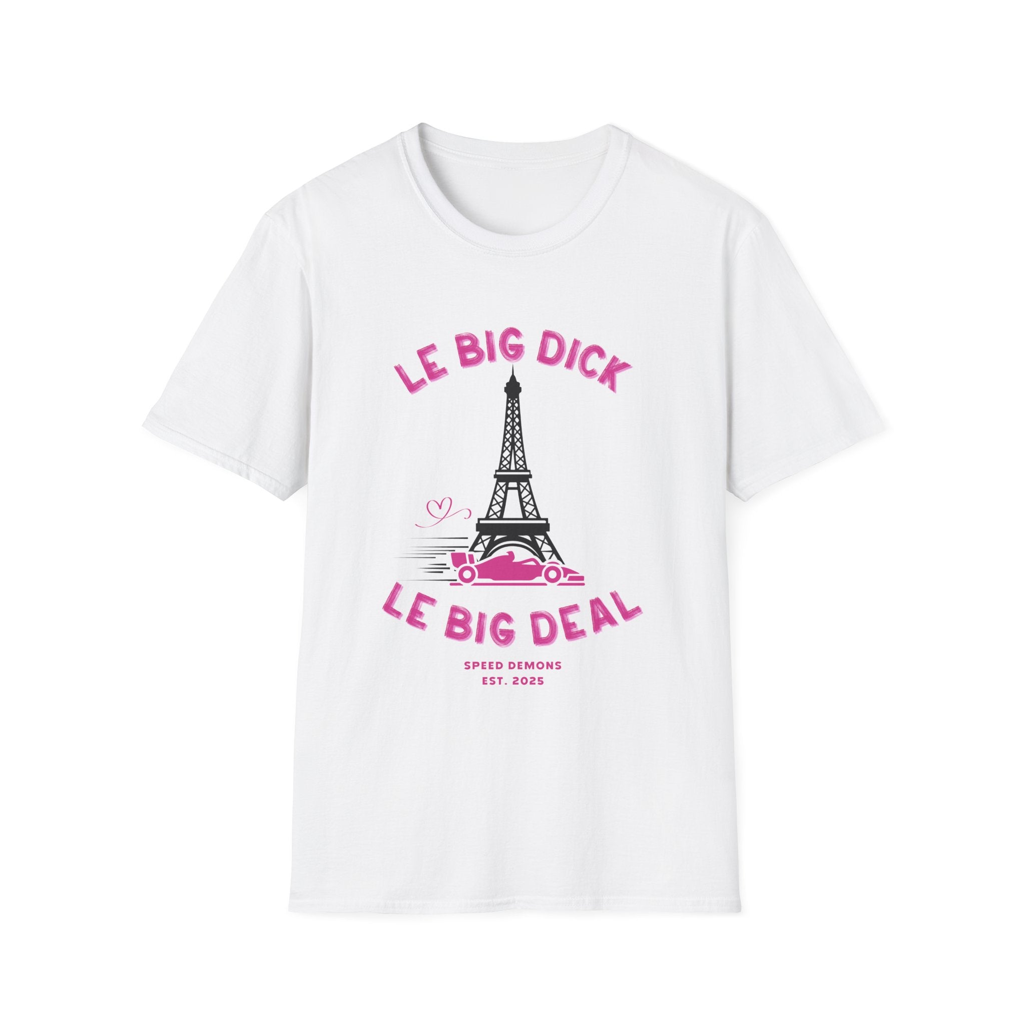 Le Big Dick, Le Big Deal T-Shirt