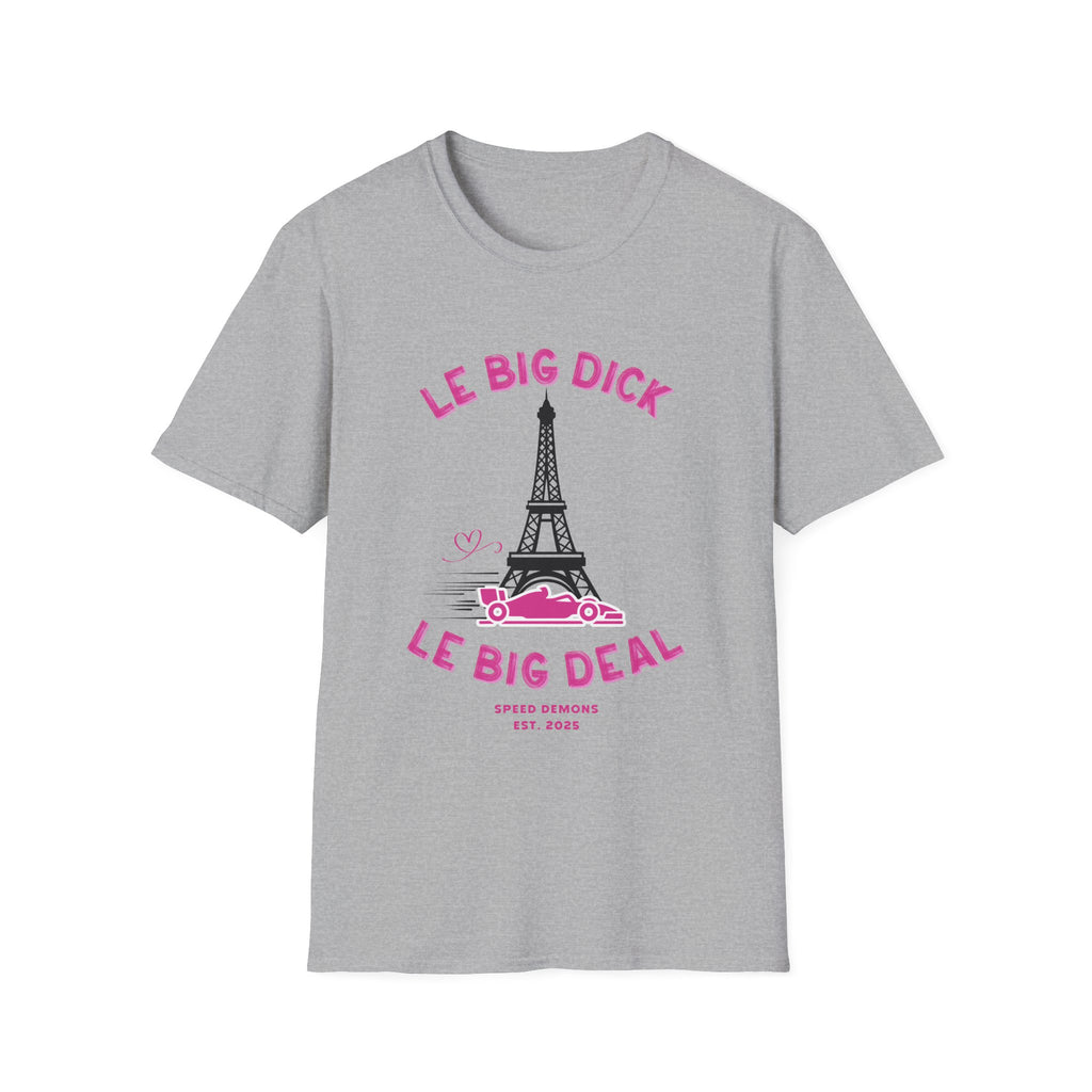 Le Big Dick, Le Big Deal T-Shirt