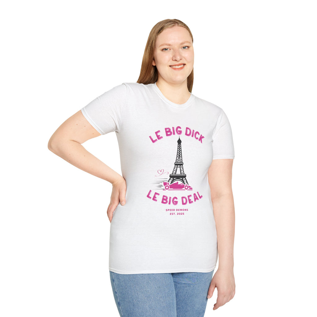 Le Big Dick, Le Big Deal T-Shirt