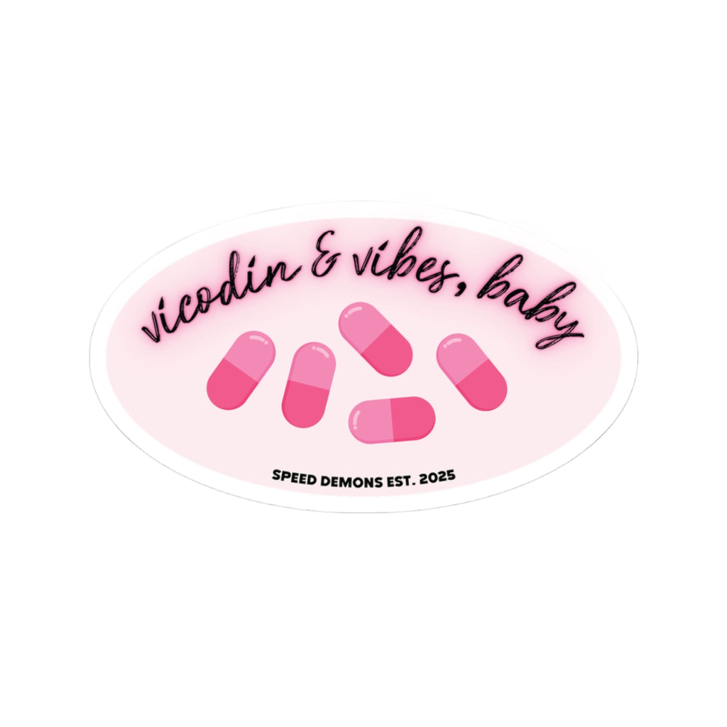 Vicodin & Vibes, Baby Vinyl Sticker | Speed Demons Inspired